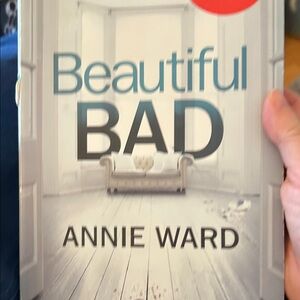 Beautiful Bad by Annie Ward - Hardcover/Book